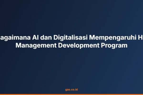 Bagaimana AI dan Digitalisasi Mempengaruhi HR Management Development Program