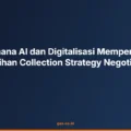 Bagaimana AI dan Digitalisasi Mempengaruhi Pelatihan Collection Strategy Negotiation