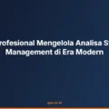 Cara Profesional Mengelola Analisa Struktur Management di Era Modern