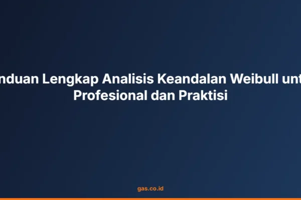 Panduan Lengkap Analisis Keandalan Weibull untuk Profesional dan Praktisi