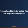 Dampak perpajakan bisnis