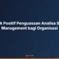 Dampak Positif Penguasaan Analisa Struktur Management bagi Organisasi