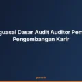 Dasar Audit Auditor Pemula