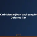 Peluang Karir Menjanjikan bagi yang Menguasai Deferred Tax
