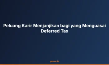 deferred tax peluang karir