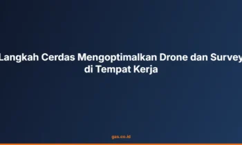 Drone dan Survey Efektif
