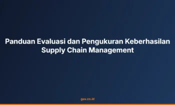 evaluasi supply chain management