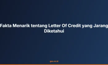 Fakta Letter Of Credit