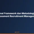 Framework Metodologi Rekrutmen