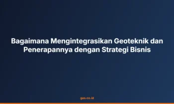 Geoteknik strategi bisnis