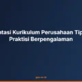 Implementasi Kurikulum Perusahaan Tips Sukses Praktisi Berpengalaman