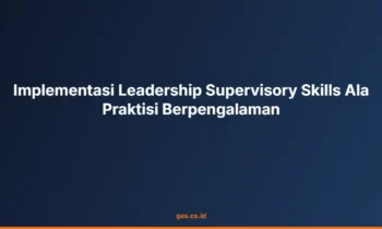 Implementasi Leadership Supervisory
