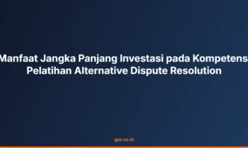investasi kompetensi dispute resolution