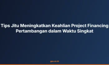 keahlian project financing pertambangan