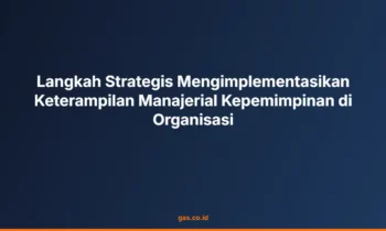 Keterampilan manajerial kepemimpinan