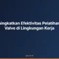 Kiat Meningkatkan Efektivitas Pelatihan Control Valve di Lingkungan Kerja