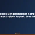 Kiat Sukses Mengembangkan Kompetensi Manajemen Logistik Terpadu Secara Mandiri