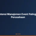 Kompetensi Manajemen Event Paling Dicari Perusahaan
