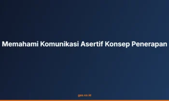 Komunikasi Asertif Konsep Penerapan