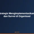 Langkah Strategis Mengimplementasikan Pemetaan dan Survei di Organisasi