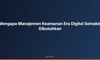 Manajemen keamanan era digital