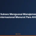 Rahasia Sukses Menguasai Manajemen Proyek Internasional Menurut Para Ahli