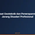10 Manfaat Geoteknik dan Penerapannya yang Jarang Disadari Profesional