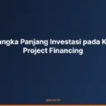 kompetensi project financing