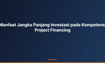 kompetensi project financing