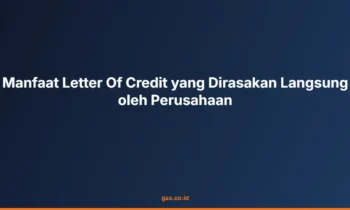 Manfaat Letter Of Credit