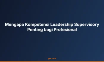 Kompetensi leadership supervisory