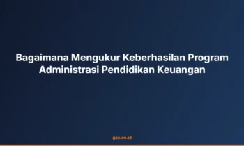 mengukur keberhasilan program administrasi
