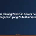 5 Mitos tentang Pelatihan Sistem Evaluasi Pengadaan yang Perlu Diluruskan