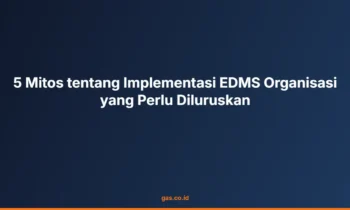mitos implementasi EDMS