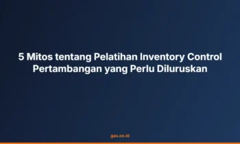 Mitos inventory control pertambangan