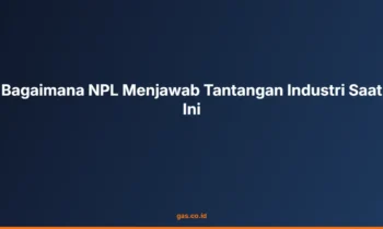 NPL tantangan industri