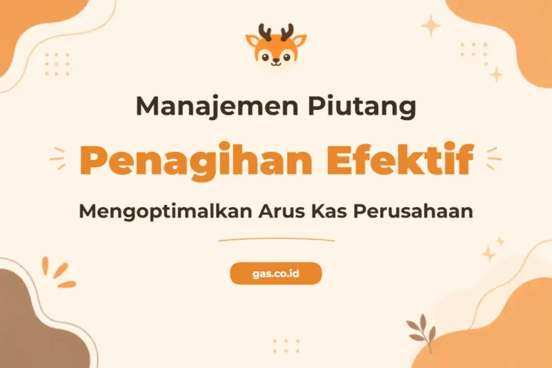 Pelatihan Account Receivable Collection Efektif untuk Optimalisasi Arus Kas