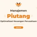 Pelatihan Account Receivable Management untuk Optimalisasi Arus Kas Perusahaan