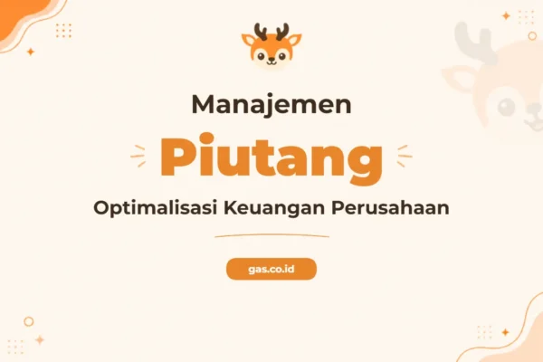Pelatihan Account Receivable Management untuk Optimalisasi Arus Kas Perusahaan