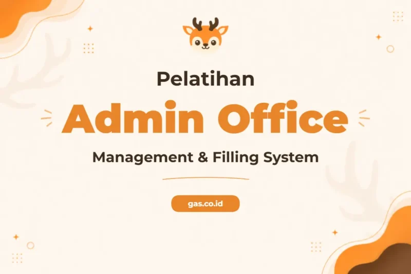 Pelatihan Admin Office Management and Filling System untuk Profesional Efisien