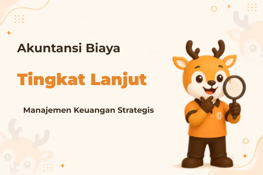 Ilustrasi Advanced Cost Accounting