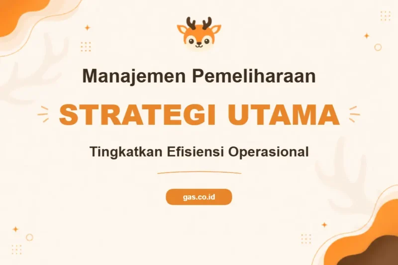 Pelatihan Advanced Strategic Maintenance Management untuk Profesional Industri Unggul
