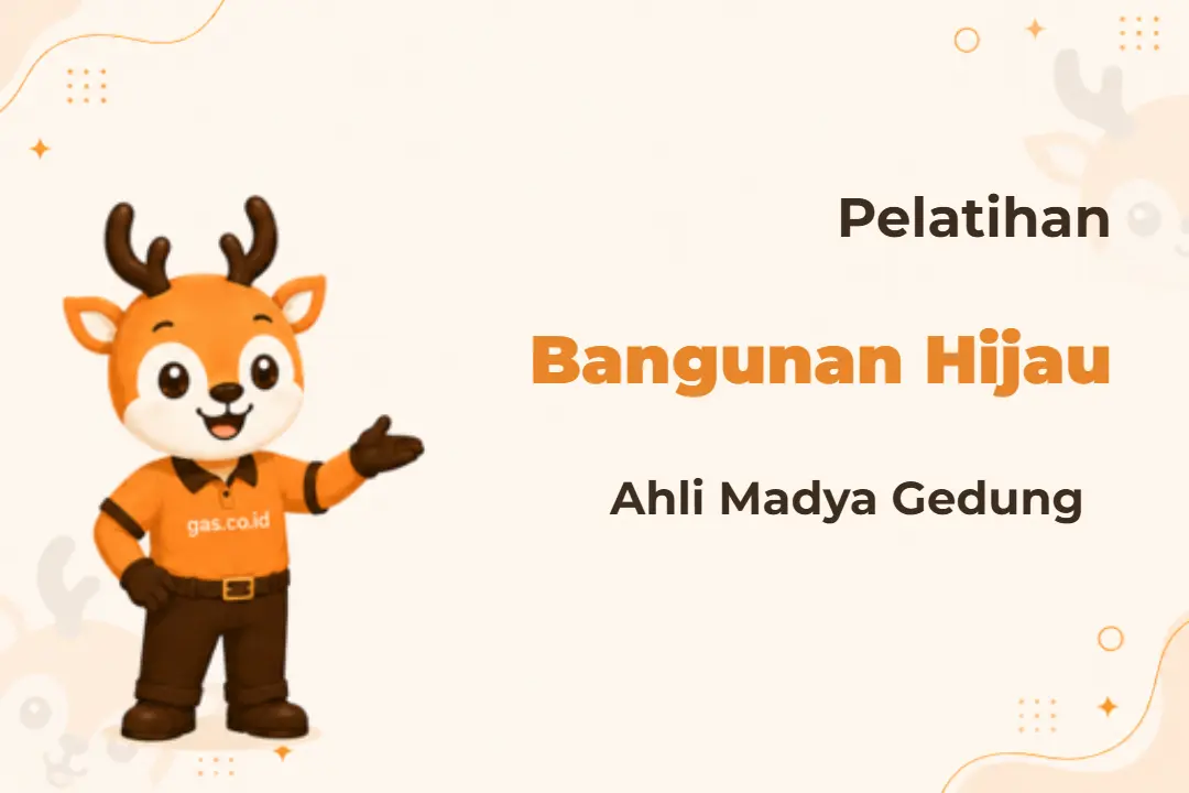 Pelatihan Ahli Madya Bangunan Hijau