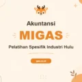 Pelatihan Akuntansi Migas