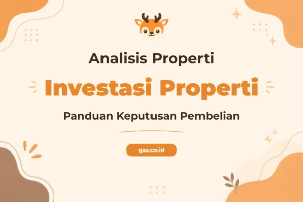 Pelatihan Analisis Properti Untuk Keputusan Pembelian yang Cerdas