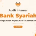Pelatihan Audit Internal Bank Syariah Profesional Bersertifikat