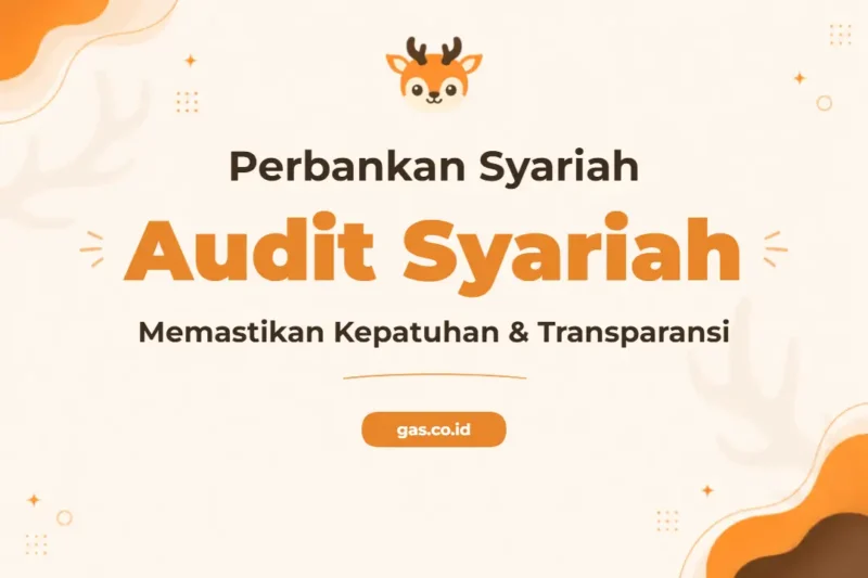 Pelatihan Audit Syariah Unggul Untuk Profesional Keuangan