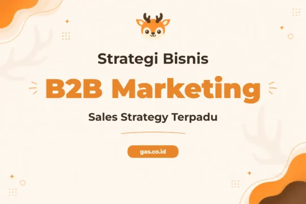 Pelatihan Business To Business Marketing & Sales Strategy Profesional