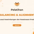 Pelatihan Balancing Dan Alignment