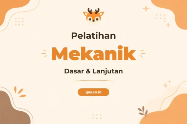 Pelatihan Basic Mechanic Terpadu untuk Profesional Unggul